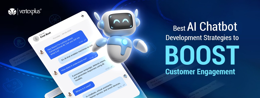 AI Chatbot Development Strategies to Increase Customer Engagement